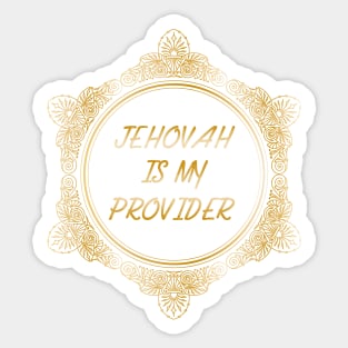 JEHOVAH IS MY PROVIDER Sticker